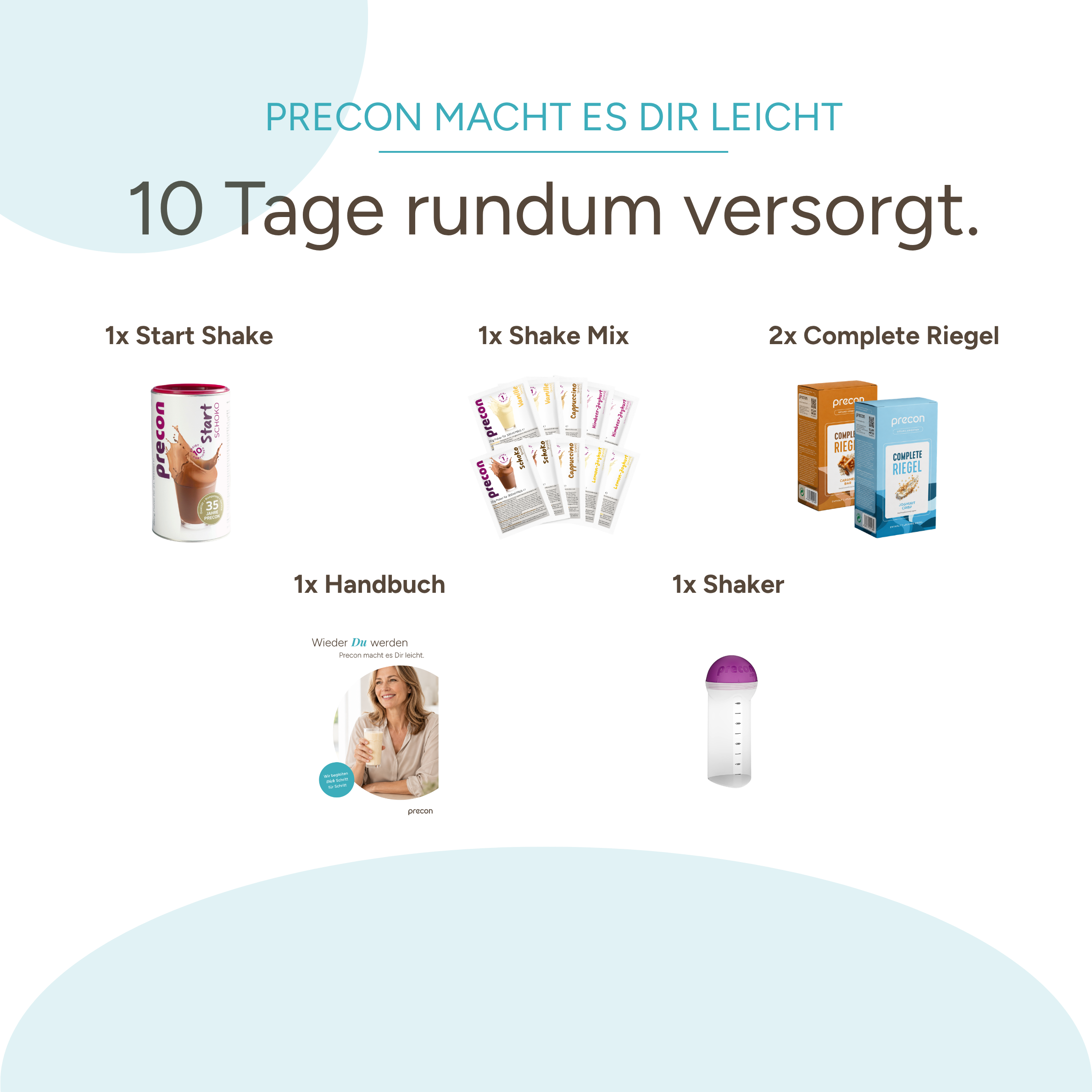 Das Precon-Einsteiger-Startpaket enthält einen Start-Shake, Shake-Mix-Packungen, zwei Complete Bars, ein Handbuch und einen Shaker – alles mit deutschen Beschriftungen und optimal zusammengestellt für einen 10-tägigen Vorrat, um dich effektiv beim Erreichen deines Wunschgewichts zu unterstützen.